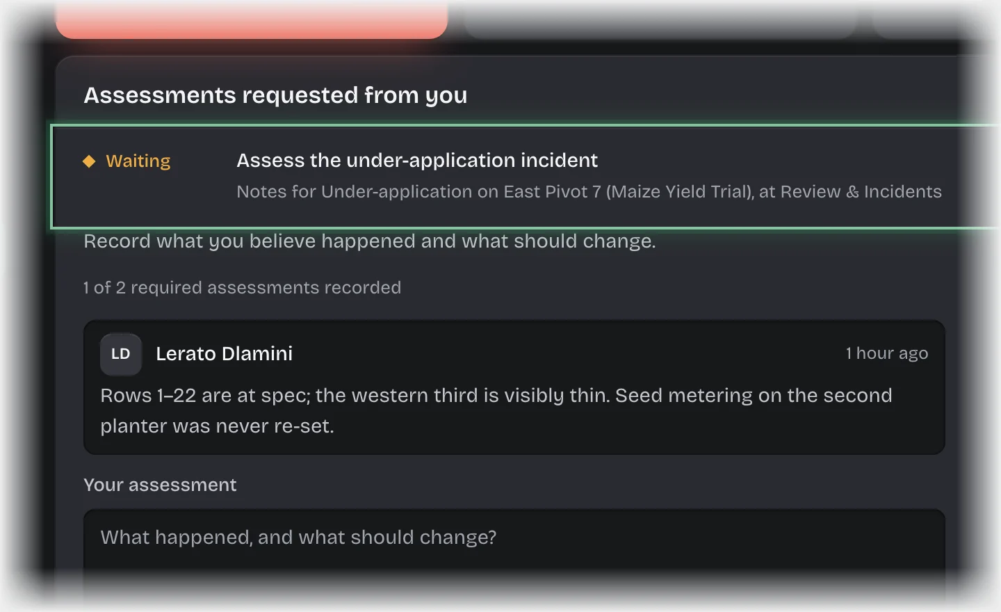 The Assess the under-application incident card outlined under Assessments requested from you