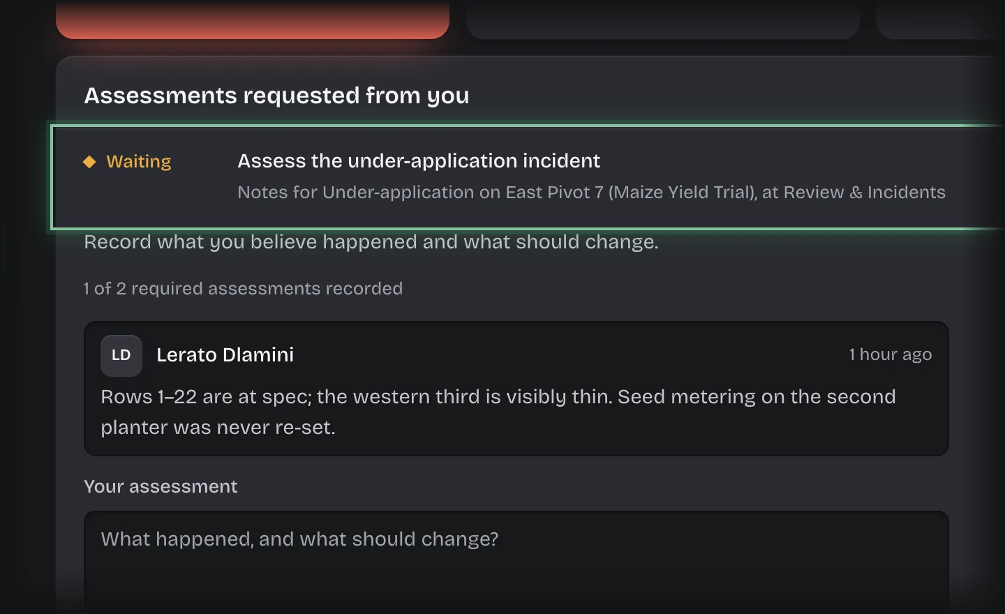The Assess the under-application incident card outlined under Assessments requested from you