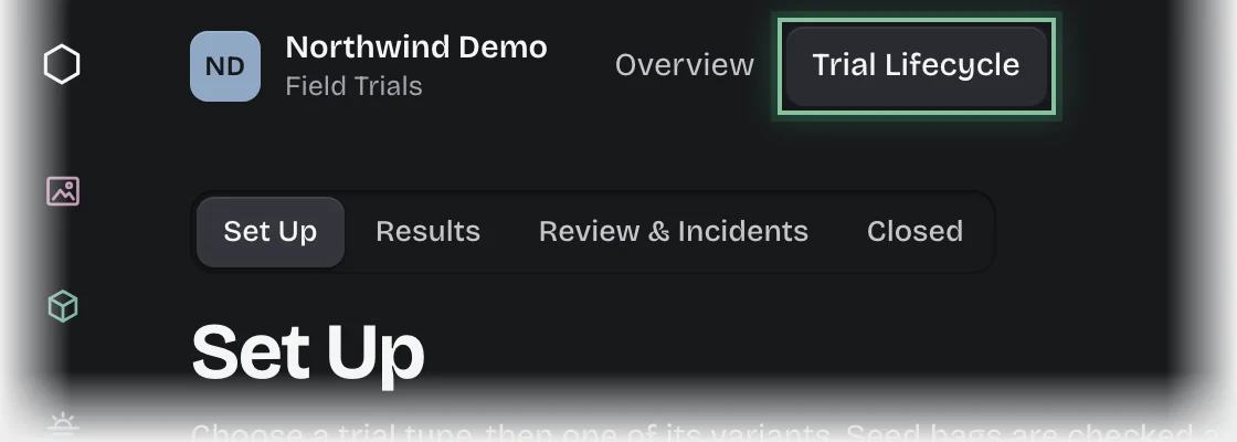 The Trial Lifecycle tab outlined in the top bar, with the Set Up stage chosen in the stage switch