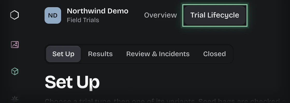 The Trial Lifecycle tab outlined in the top bar, with the Set Up stage chosen in the stage switch