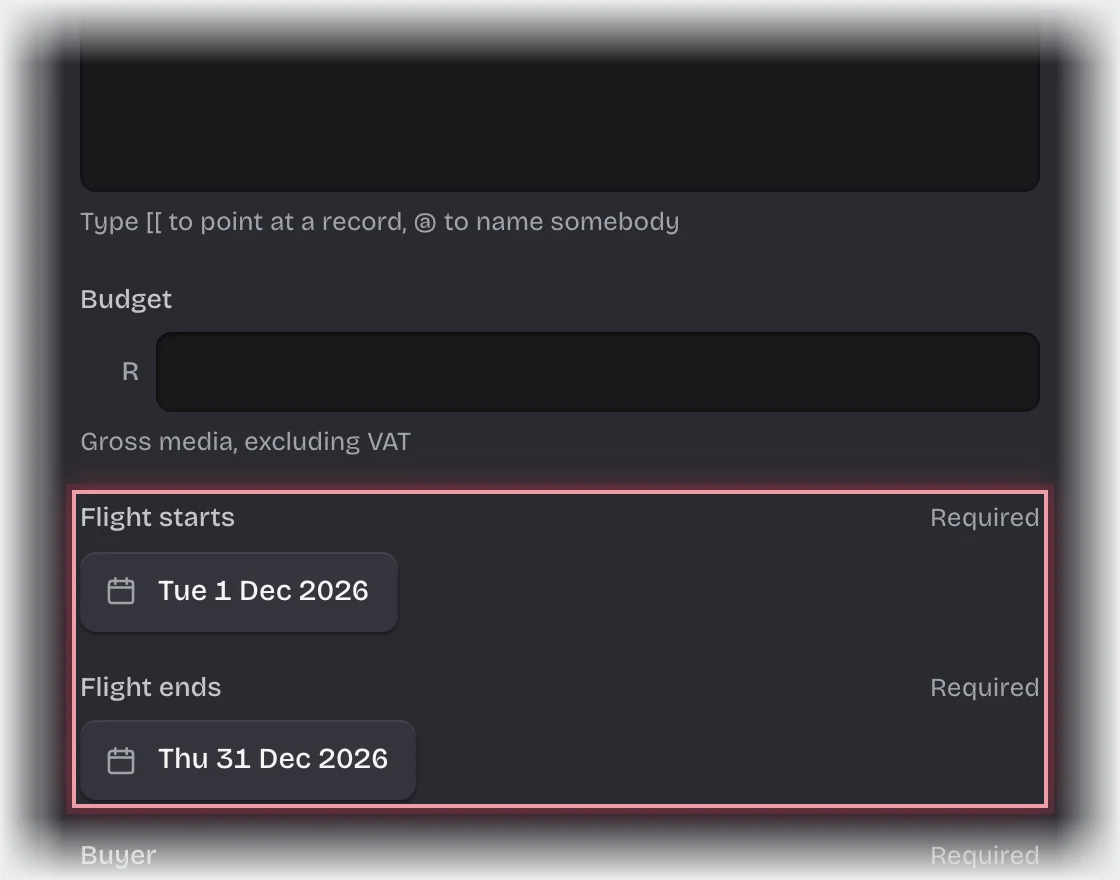 The campaign brief form with the Flight starts and Flight ends dates filled in and outlined
